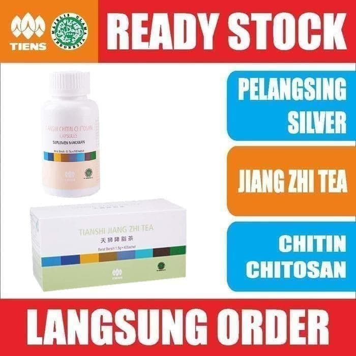 BANYAK DISKON PRODUK LARIS Tiens PAKET Pelangsing Silver-ori -JIANG ZHI TEA+CHITIN CHITOSAN TERMURAH