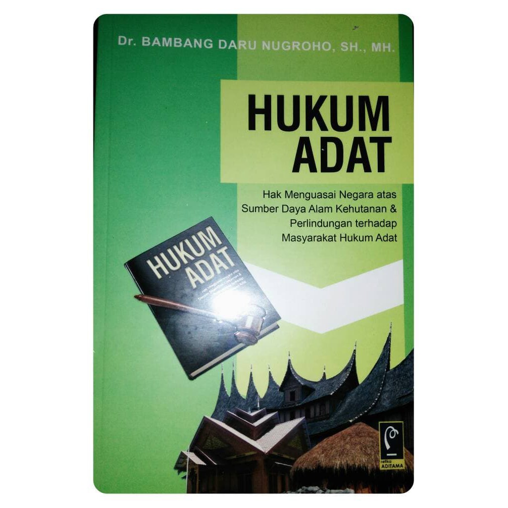 

BUKU ORI HUKUM ADAT HAK MENGUASAI NEGARA ATAS PERLINDUNGAN TERHADAP MASYARAT