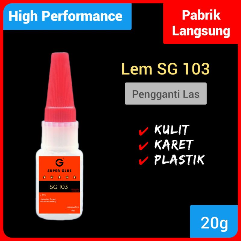 

(20g) Super Glue 103/SG103/Lem Las/Welding Glue/Lem Sepatu/Lem Besi/Oily Glue/Lem Serbaguna Super