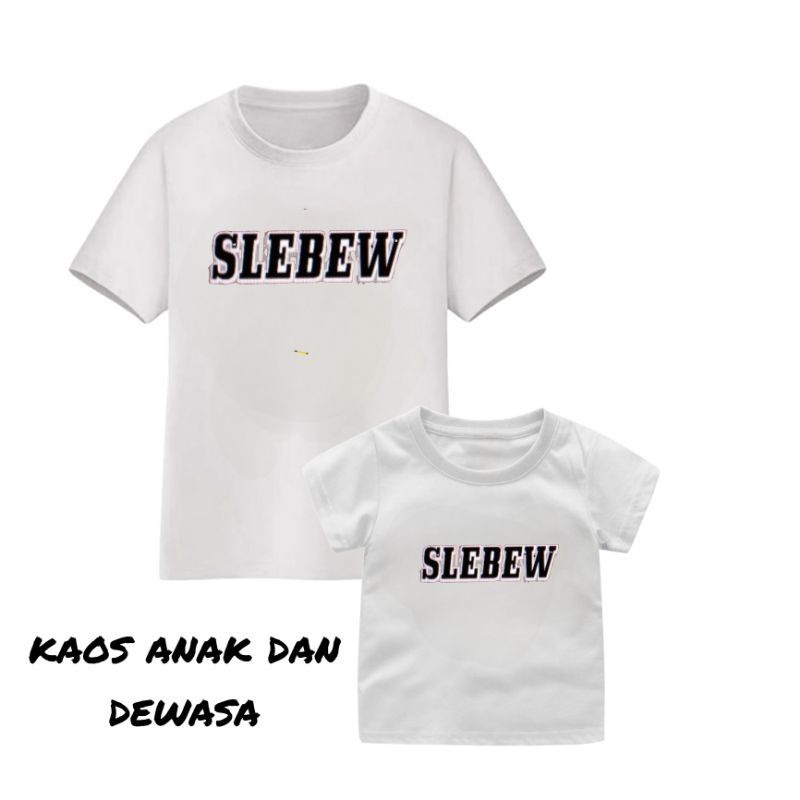 Baju Kaos Atasan Anak-Remaja-Dewasa Cowok/Cewek SLEBEW&quot;VIRAL&quot;