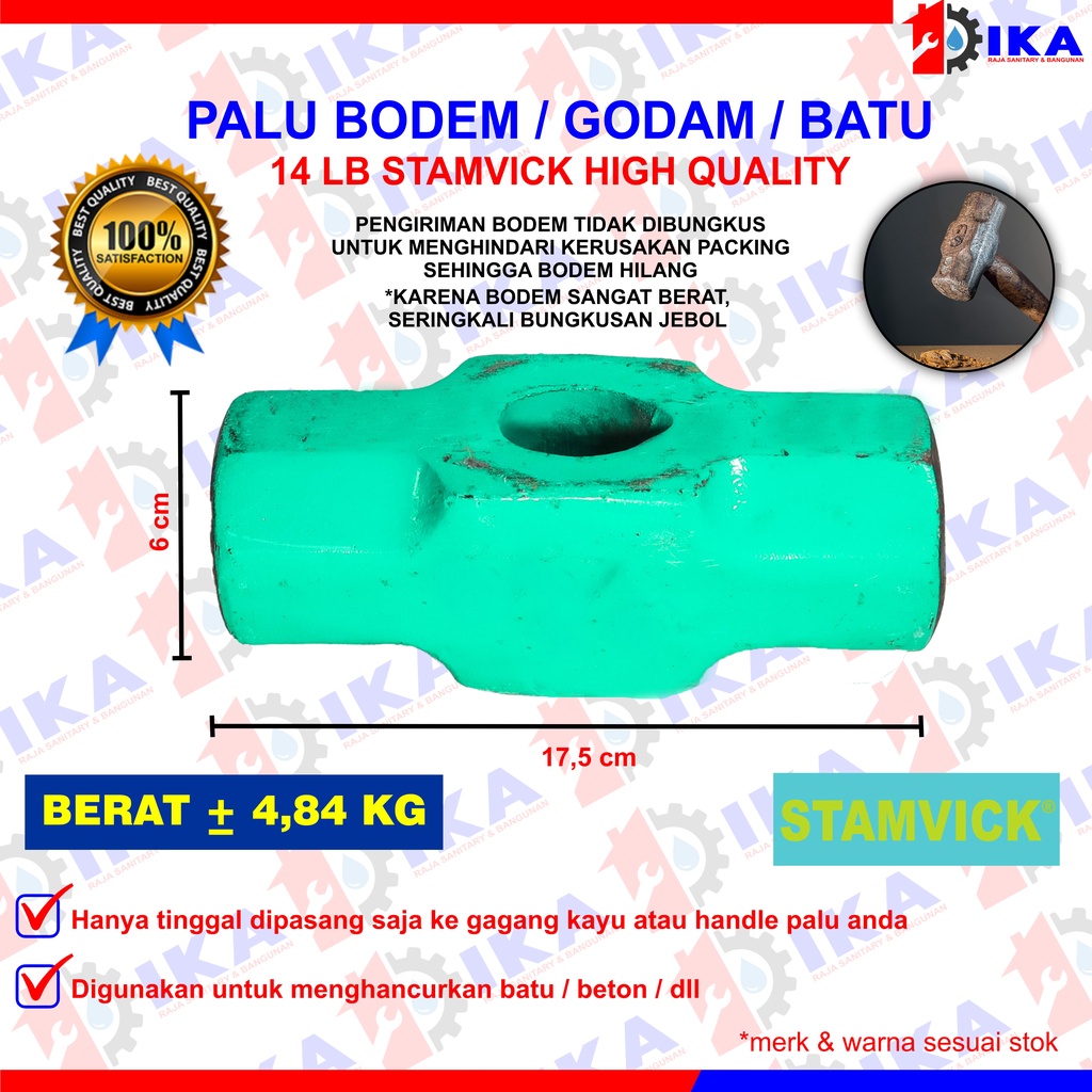 BODEM STAMVICK 14 LB (4,84KG - + ) KEPALA BATU PALU TANPA GAGANG BOBOK PECAH KUALITAS TOP