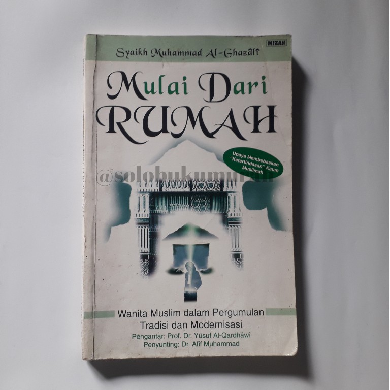 Mulai Dari Rumah - Syaikh Muhammad Al-Ghazali