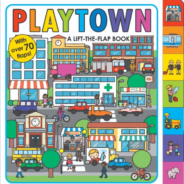 Playtown a lift the flap book