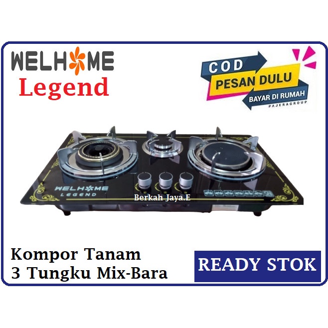 Kompor Gas Welhome Legend Kompor Tanam 3 Tungku Mix Bara Tempered Glas -Mudah dibersihkan