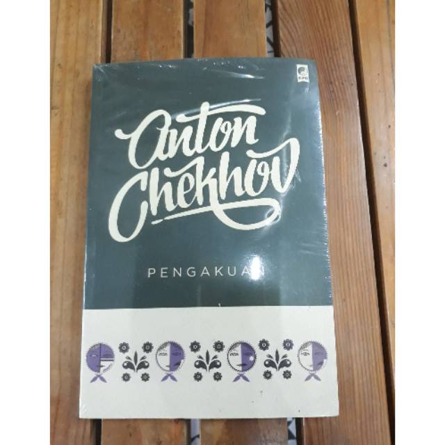 PENGAKUAN -ANTON CHEKHOV