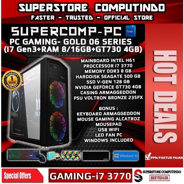 PC Rakitan Gaming Core i7-RAM 8/16GB-GOLD 06 Series-Siap Pakai