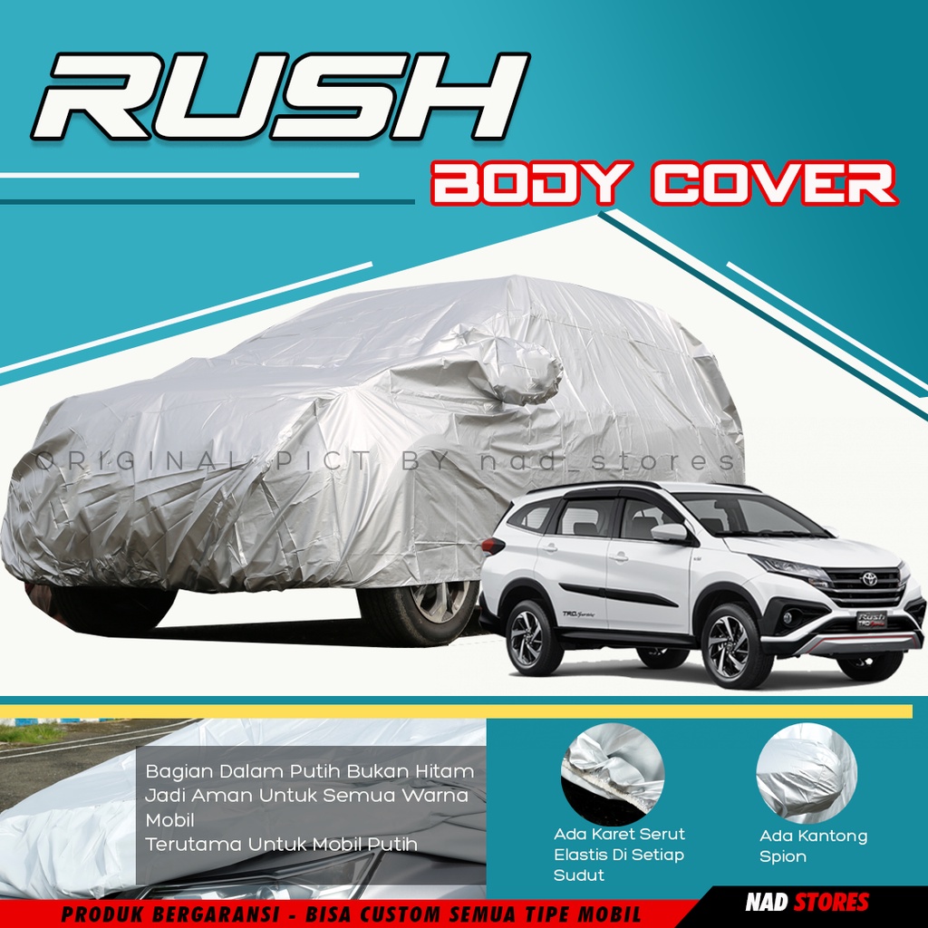 Sarung Mobil Rush Body Cover Mobil All New Rush 2018 ke atas all new terios all new veloz 2022 xenia