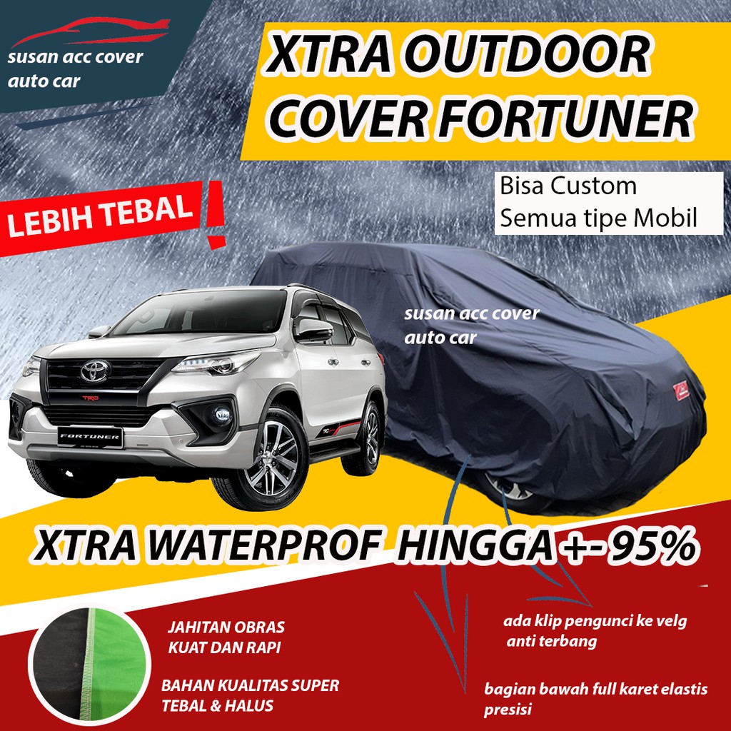 XTRA OUTDOOR Body Cover Mobil fortuner Sarung Mobil fortuner/fortuner vrz/fortuner trd Waterproof