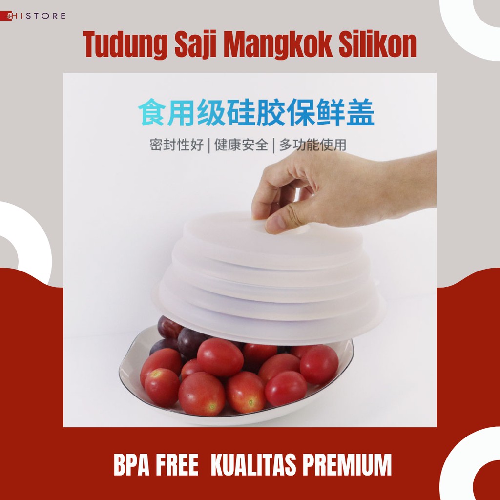 [HI] TUDUNG SAJI MANGKOK SILICONE KEDAP UDARA SILICONE FOOD GRADE BPAFREE SERBAGUNA TAHAN PANAS