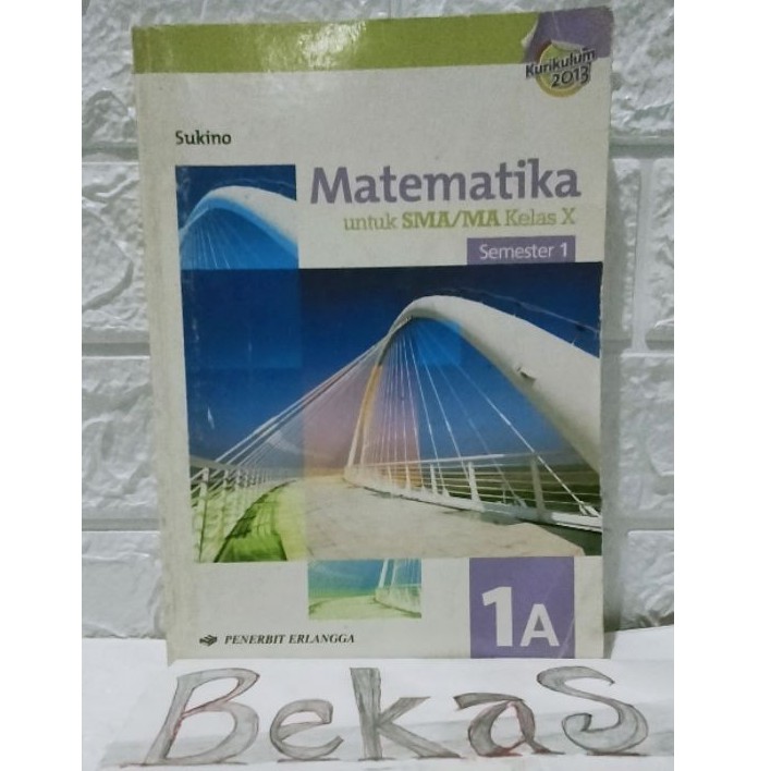 MATEMATIKA SMA KELAS 1A ERLANGGA