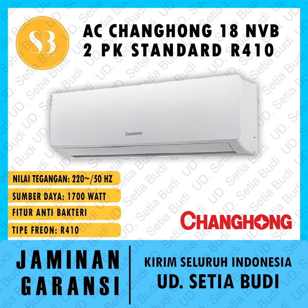 AC Split Changhong CSC-18NVB 2 PK Standard R410