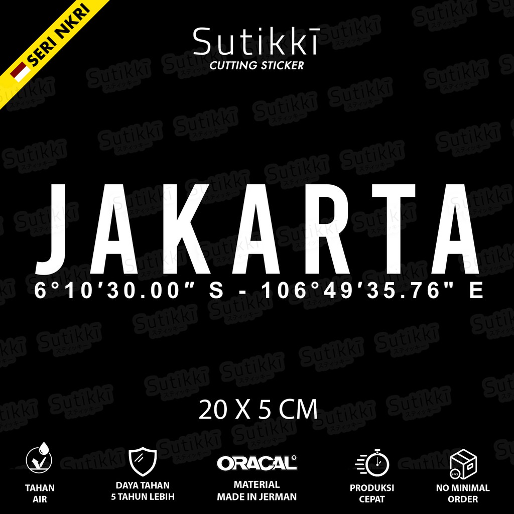 Sutikki | Cutting Sticker Jakarta Kordinat Cordinate Stiker Vinyl Decal Mobil Motor - Seri NKRI