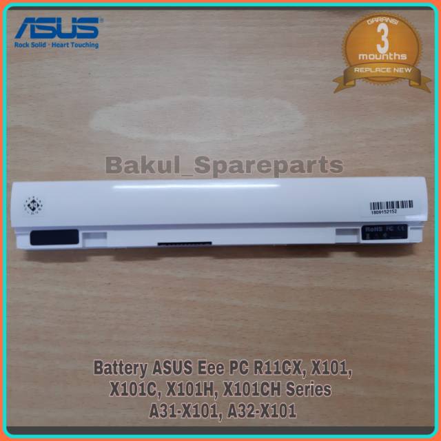 Baterai Batre Original ASUS Eee PC R11CX X101 X101C X101H X101CH A31-X101 A32-X101