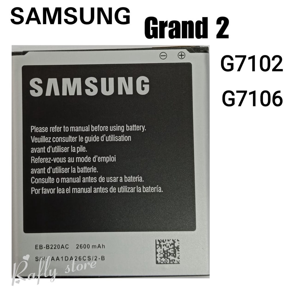 Rafly; Batrai Samsung Galaxy Grand 2 (SM-G7102) Baterai Handphone Batre Android Battery Batere Samsung Galaxy Grand 2 (SM-G7102 / SM-G7106) EB-B220AC 2600mAh Bisa Bayar Ditempat / Rafly store