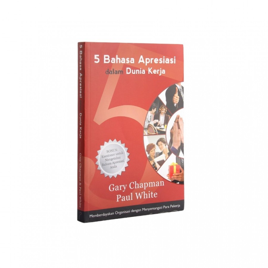 

Buku 5 Bahasa Apresiasi Dalam Dunia Kerja - Gary Chapman & Paul Whit