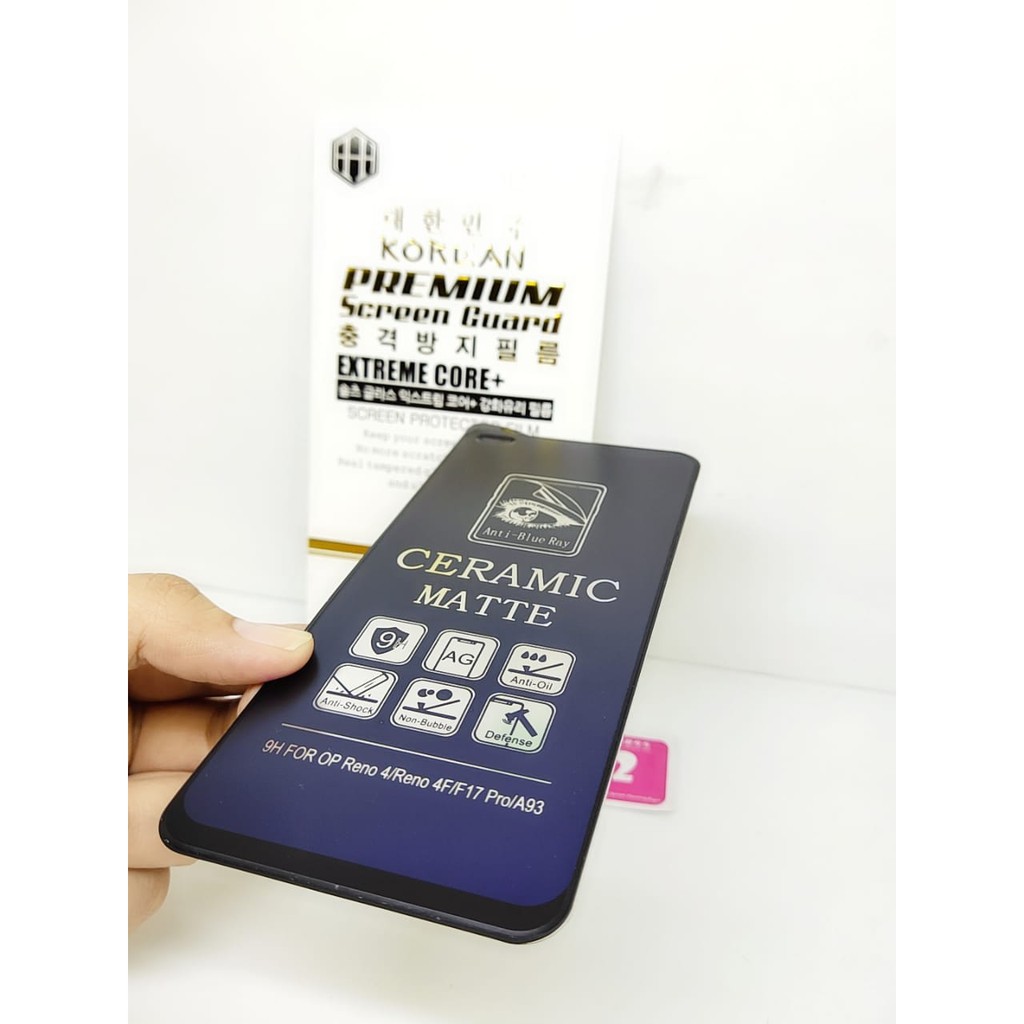 Ceramic MATTE Anti Blue Oppo Reno 4 6.5 Inchi Anti Gores Glare Full Layar No Sidik Jari