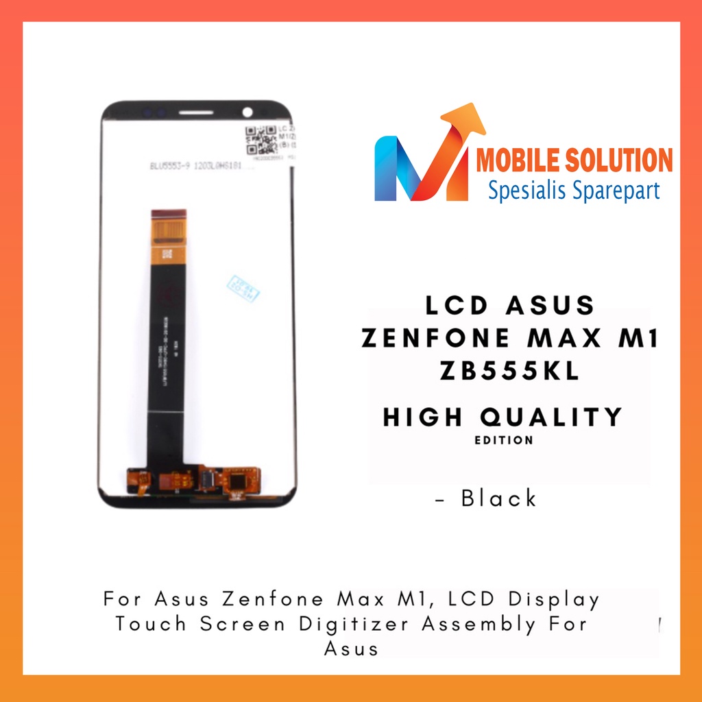 Grosir LCD Asus Zenfone Max M1  LCD Asus Zenfone ZB555KL ORIGINAL 100% Fullset Touchscreen Garansi 1 Bulan + Packing / Bubbel