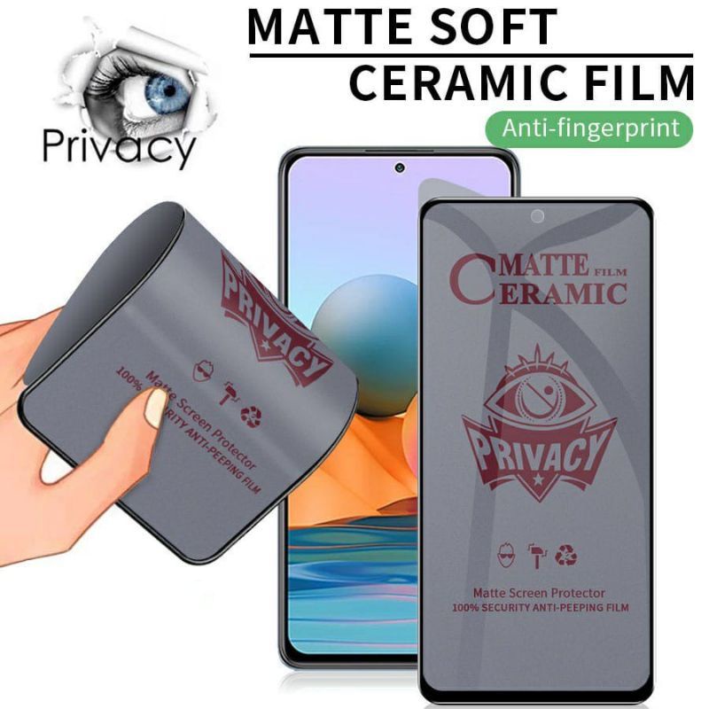 Tempered Glass Ceramic Matte Spy Full Iphone 6/6S/6G/6+/6S+/7/7+/8/8+/SE 2020/X/XS/XR/XS MAX/11/11PRO/11PRO MAX/12/12PRO/12PRO MAX /13/13PRO/13PRO MAX