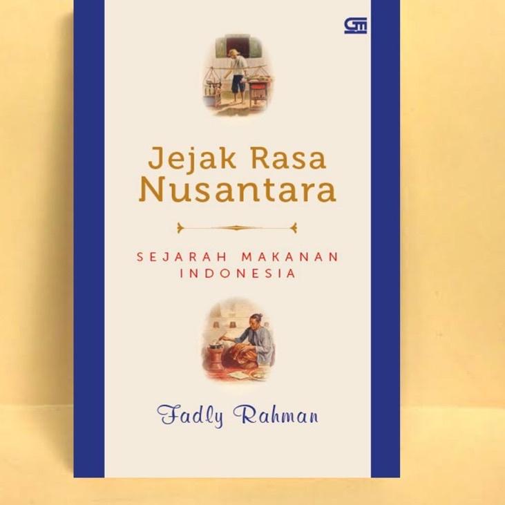 

➨#Sale✻ Jejak Rasa Nusantara : Sejarah Makanan Indonesia 100 ➨