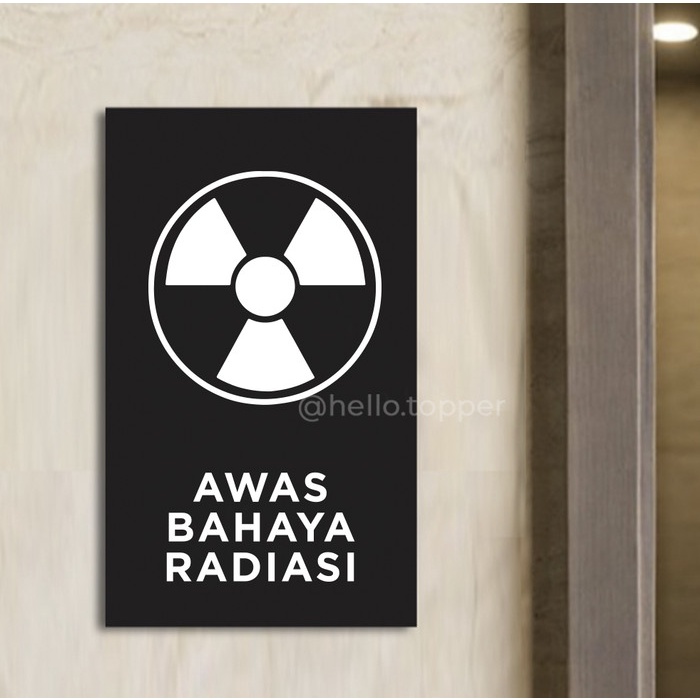 

Awas Bahaya Radiasi Sign Acrylic Modern 15x25 | Sign Board Akrilik Elegan