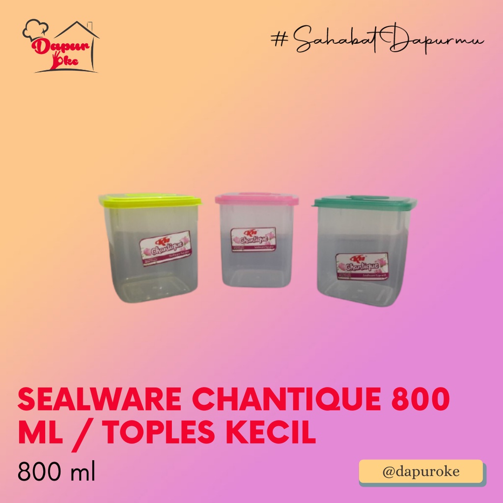 KH Toples Chantique 800 ml / Sealware / Tempat Bumbu