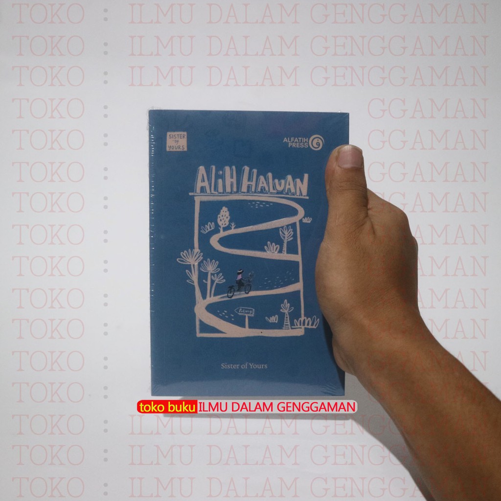 Alih Haluan - Sister Of Yours - Al Fatih Press