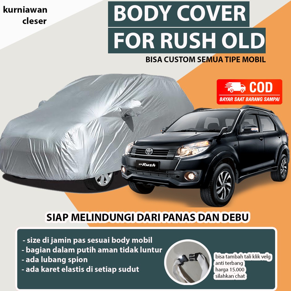 Body Cover Rush Lama / Sarung mobil rush trd sportivo / Selimut Mobil Putih Rush / Mantel Mobil Rush