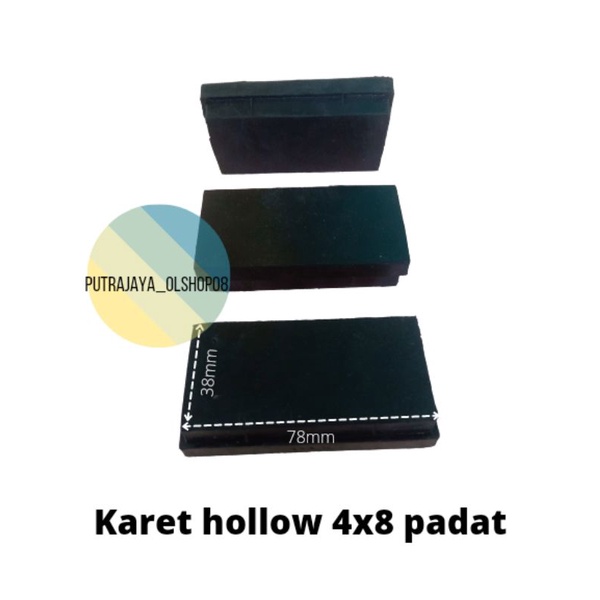 karet hollow 4x8cm alas kaki hollow 4x8