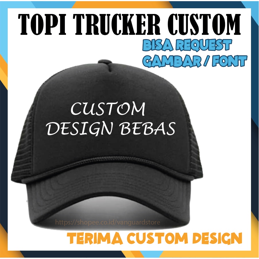 CUSTOM TOPI PRIA WANITA TOPI TRUCKER HAT JARING DESIGN GAMBAR BEBAS SUKA SUKA PREMIUM