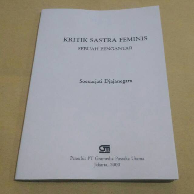 Kritik Sastra Feminis Sebuah Pengantar - Soenarjati Djajanegara