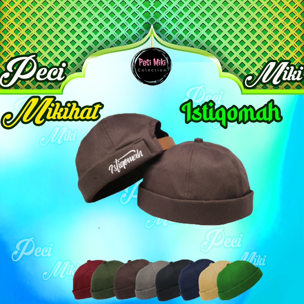Peci Miki Hat Dewasa Kaligrafi Istiqomah Peci Miki hat Premium Original Topi Brimless
