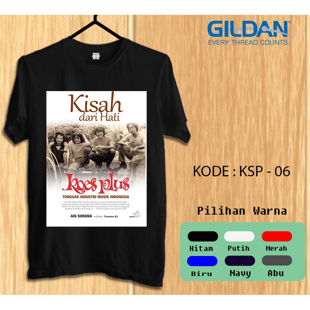 Kaos Gildan Softstyle Koes Plus Kisah dari hati tonggak undustri musik Indonesia