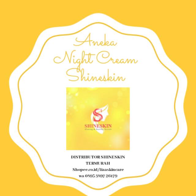 SHINESKIN NIGHT GLOW WHITENING CREAM,aneka night cream Shineskin