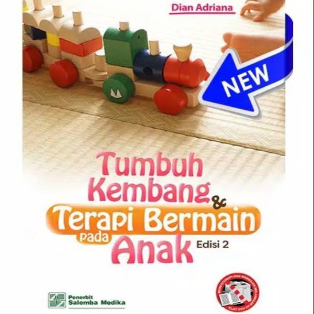 Tumbuh Kembang Dan Terapi Bermain Pada Anak Edisi 2 - Dian Andriana