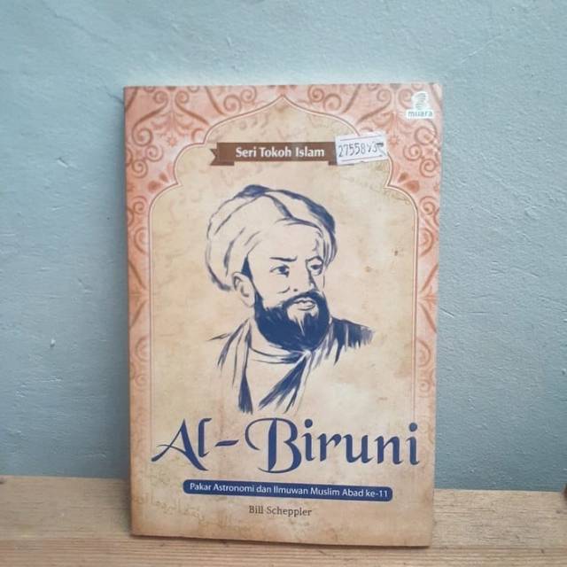 Jual Buku Seri Tokoh Islam AL-BIRUNI (Pakar Astronomi Dan Ilmuwan ...