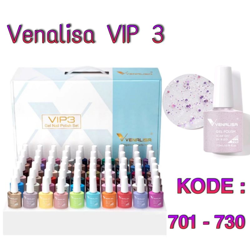 Venalisa VIP 3 No 701-730 Gel Nail Polish 7.5ml Venalisa NEW VIP 3 /Kutek UV Gel (ECERAN/1PCS) Nail