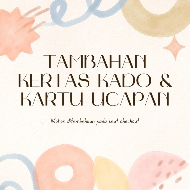 

Tambahan Kertas Kado dan Kartu Ucapan