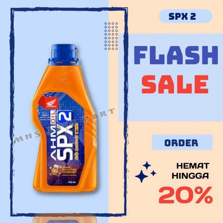 Oli Motor Spx 2 Ahm Oil 800Ml Spx2 Kemasan Terbaru