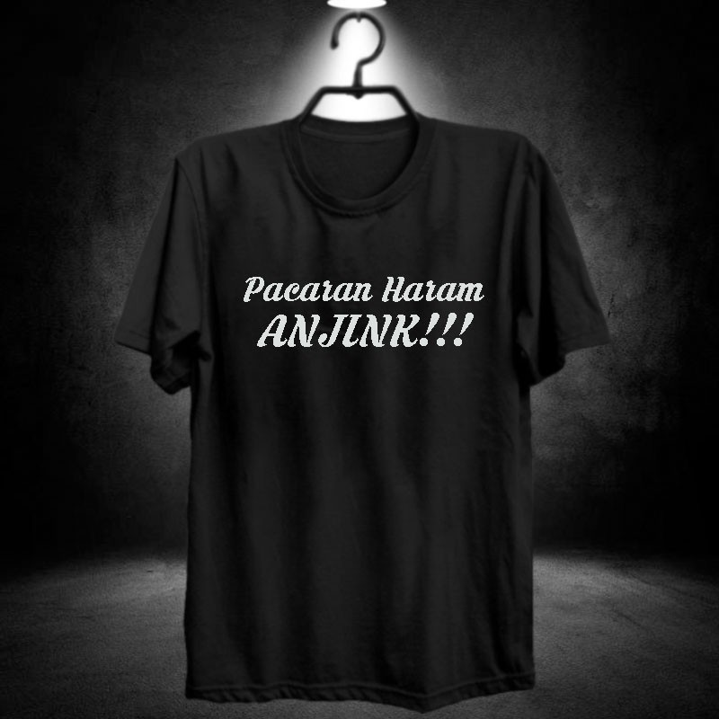 Kaos pacaran haram anjink / amjing / fashion pria / teman anjing / baju cowok kocak / bucin