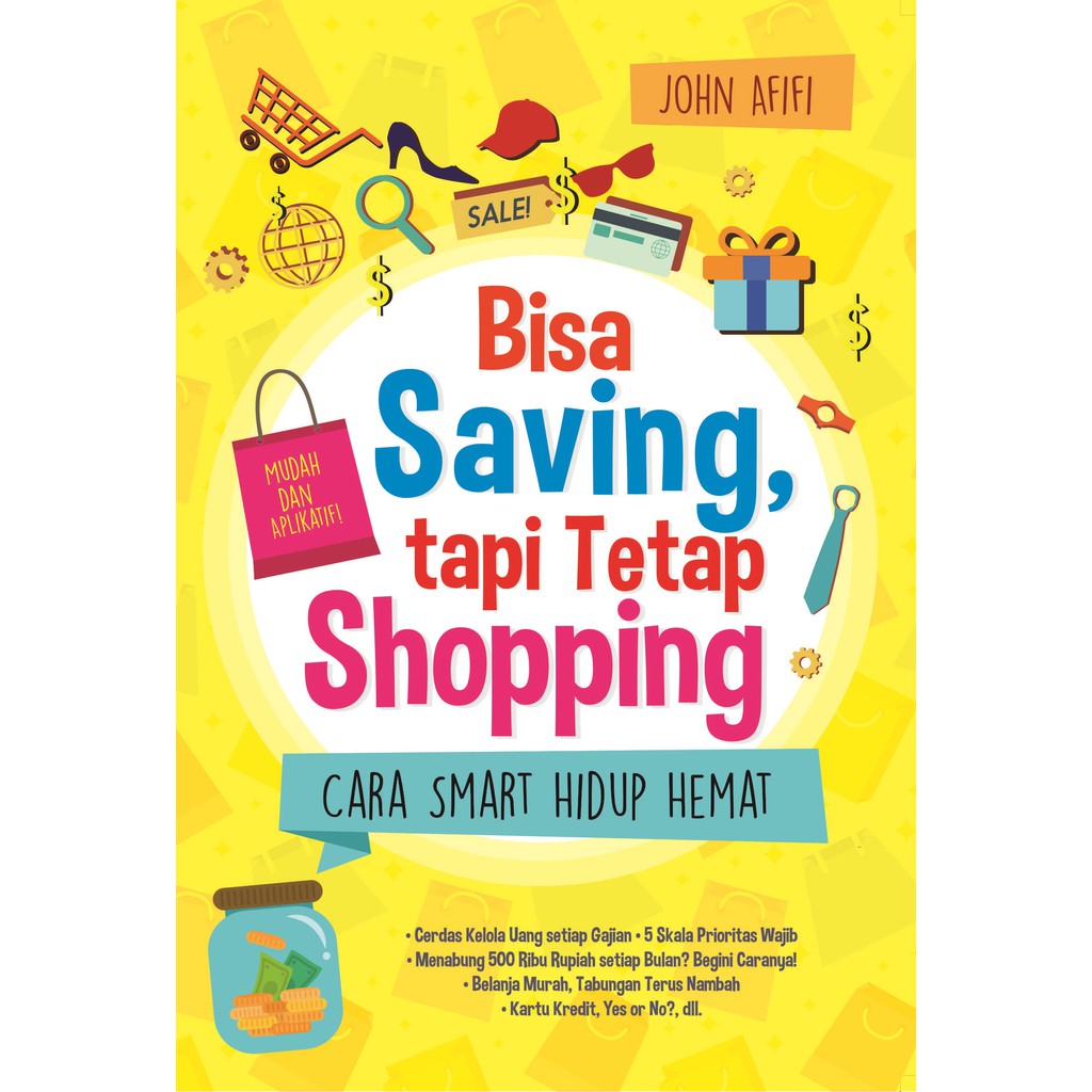 

Buku Bisa Saving, tapi Tetap Shopping - Laksana