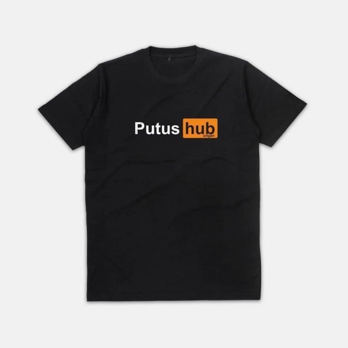 KAOS BAJU COMBED TERBAIK PORN HUB PUTUS HUBUNGAN POLOS CUSTOM INDONESIA / T-SHIRT COMBED TERBAIK
