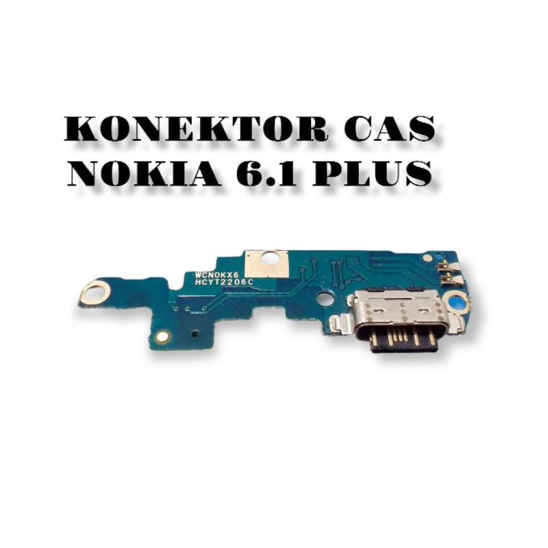 KONEKTOR CAS CONNECTOR CHARGER NOKIA 6.1 PLUS