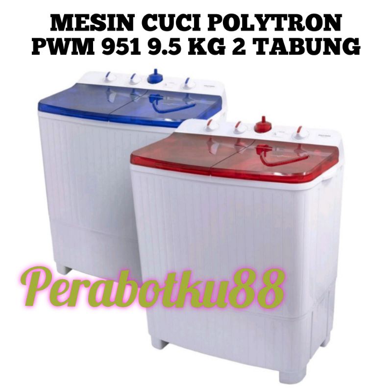 Jual MESIN CUCI POLYTRON PWM951 9.5 KG 2 TABUNG PWM 951 9.5 KG ...