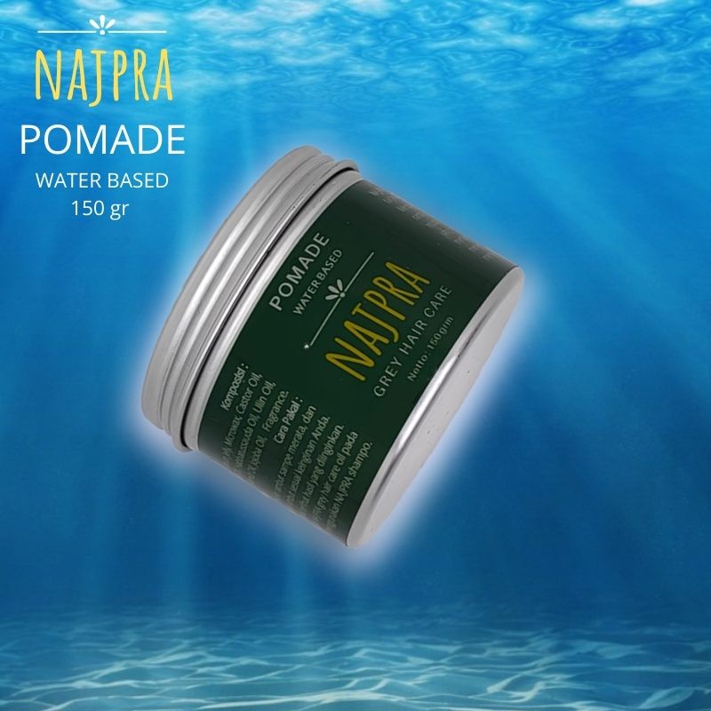 Najpra Pomade Rambut Waterbased Nutrisi Hair Styling Pria 150gr