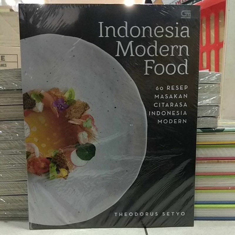Buku Resep Indonesia Modern Food 60 RESEP MASAKAN CITARASA INDONESIA MODERN