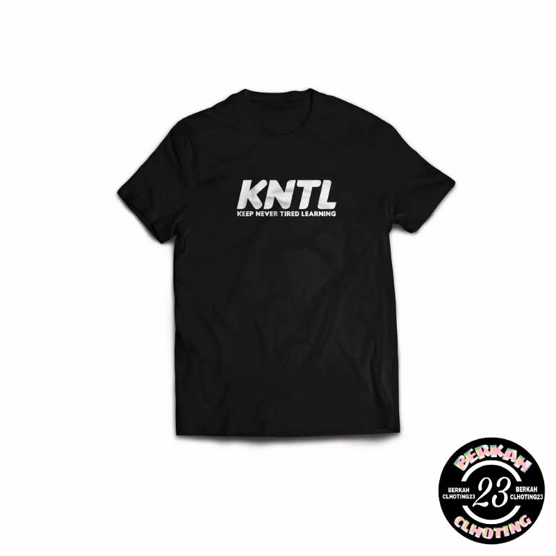 Baju/Kaos Distro KNTL keep never tired learning