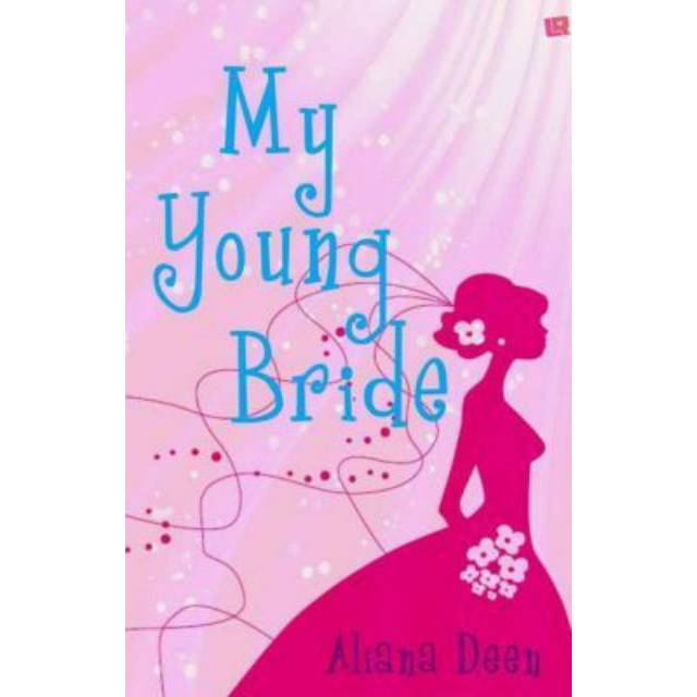 Novel My Young Bride by Aliana Deen