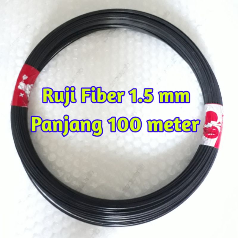 RUJI FIBER 1.5MM panjang 100metr (bukan kulitan)