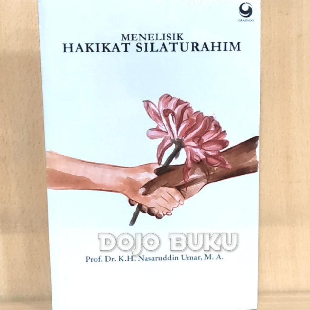 Menelisik Hakikat Silaturahim Prof. K.H. Nasaruddin Umar