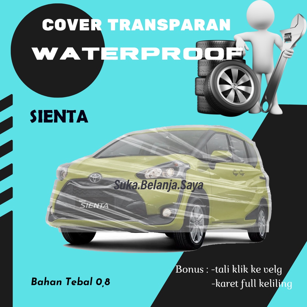 Body Cover Mobil bening transparan sienta Sarung Mobil sienta/sienta anti air/sienta transparan/freed/honda freed/avanza/avanza lama/avanza veloz/grand avanza/xenia/xenia lama/avanza transparan/avanza anti air/avanza waterproff/brio/brio satya/brio lama